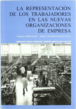 portada La Representacion de los Trabajadores en las Nuevas Organizaciones de Empresa (in Spanish)