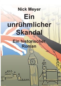 portada Ein unrühmlicher Skandal: Historischer Roman