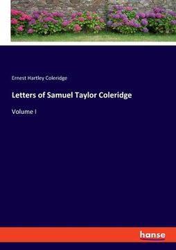 portada Letters of Samuel Taylor Coleridge: Volume I (en Inglés)