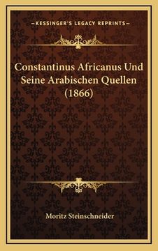 portada Constantinus Africanus Und Seine Arabischen Quellen (1866) (in German)