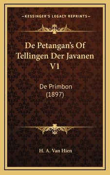 portada De Petangan's Of Tellingen Der Javanen V1: De Primbon (1897)