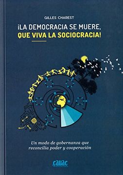 portada La Democracia se Muere, que Viva la Sociogracia! (in Spanish)