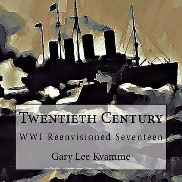 portada Twentieth Century: WWI Reenvisioned Seventeen (en Inglés)