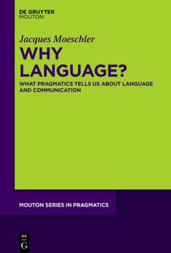portada Why Language?: What Pragmatics Tells Us about Language and Communication (en Inglés)