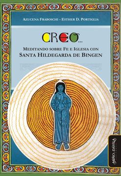 portada Creo. Meditando Sobre fe e Iglesia con Santa Hildegarda de Bingen (in Spanish)