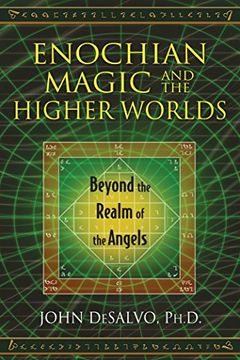 portada Enochian Magic and the Higher Worlds: Beyond the Realm of the Angels (en Inglés)