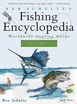 portada Ken Schultz'S Fishing Encyclopedia Volume 1: Worldwide Angling Guide (Ken Schultz'S Fishing Encyclopedia, 1)