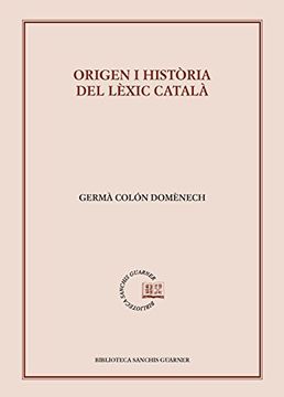 portada Origen i Història del Lèxic Català (Biblioteca Sanchis Guarner) (in Catalá)