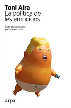 portada La Política de les Emocions: Com els Sentiments Governen el món