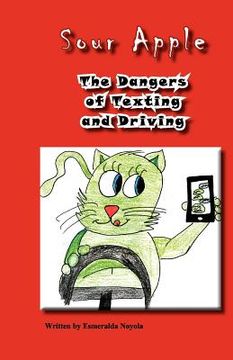 portada the dangers of texting and driving (en Inglés)