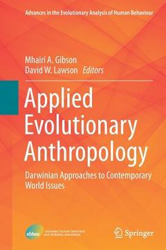 portada Applied Evolutionary Anthropology: Darwinian Approaches to Contemporary World Issues (en Inglés)