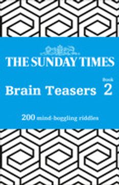 portada The Sunday Times Brain Teasers: Book 2: 200 Mind-Boggling Riddles (en Inglés)