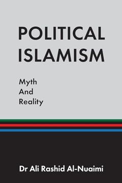 portada Political Islamism: Myth and Reality (en Inglés)