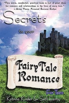 portada secrets to your fairytale romance for teens (en Inglés)