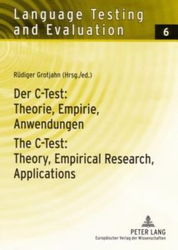 portada Der C-Test: Theorie, Empirie, Anwendungen / The C-Test: Theory, Empirical Research, Applications (en Alemán)