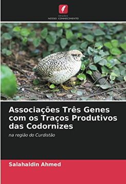 portada Associações Três Genes com os Traços Produtivos das Codornizes: Na Região do Curdistão (in Portuguese)