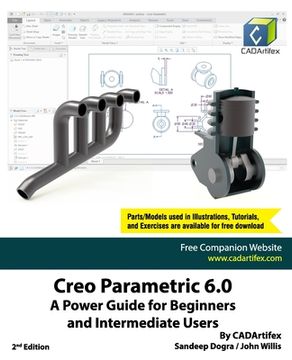 portada Creo Parametric 6.0: A Power Guide for Beginners and Intermediate Users (en Inglés)