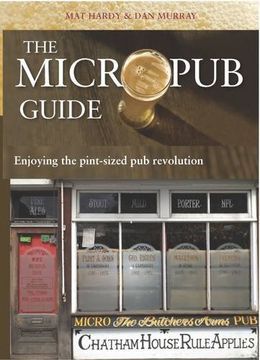 portada The Micropub Guide: Enjoying the Pint-Sized Pub Revolution