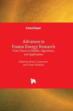portada Advances in Fusion Energy Research - From Theory to Models, Algorithms, and Applications