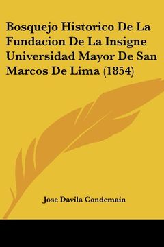 portada Bosquejo Historico de la Fundacion de la Insigne Universidad Mayor de san Marcos de Lima (1854)