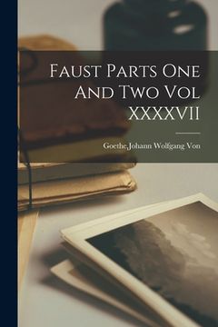 portada Faust Parts One And Two Vol XXXXVII
