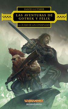 portada Las Aventuras de Gotrek y Felix: La Ciudad de los Condenados (in Spanish)
