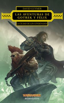 portada Las Aventuras de Gotrek y Felix: La Ciudad de los Condenados