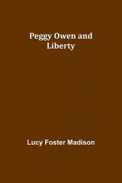 portada Peggy Owen and Liberty (en Inglés)