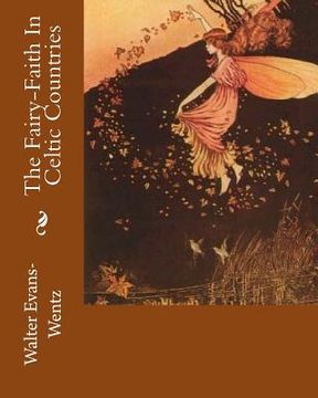 portada The Fairy-Faith In Celtic Countries
