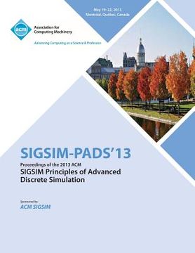 portada Sigsim Pads 13 Proceedings of the 2013 ACM Sigsim Principles of Advanced Discrete Simulation (en Inglés)