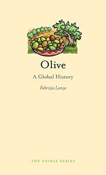portada Olive: A Global History (Edible) (en Inglés)