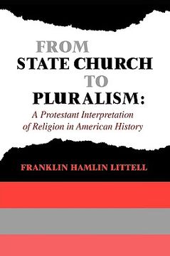 portada from state church to pluralism: a protestant interpretation of religion in american history (en Inglés)