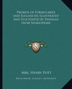 portada promus of formularies and elegancies illustrated and elucidated by passages from shakespeare (en Inglés)