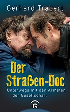 portada Der Straßen-Doc: Unterwegs mit den Ärmsten der Gesellschaft (en Alemán)