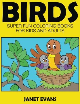 portada Birds: Super Fun Coloring Books For Kids And Adults