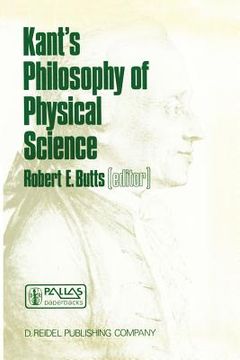 portada Kant's Philosophy of Physical Science: Metaphysische Anfangsgründe Der Naturwissenschaft 1786-1986 (in English)