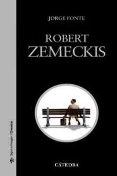 portada Robert Zemeckis (Signo E Imagen - Signo E Imagen. Cineastas) (in Spanish)