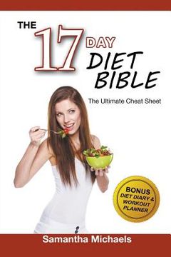 portada 17 Day Diet: Ultimate Cheat Sheet (With Diet Diary & Workout Planner) (en Inglés)