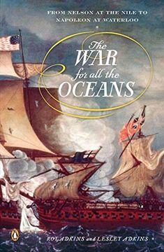 portada The war for all the Oceans: From Nelson at the Nile to Napoleon at Waterloo (in English)