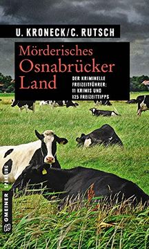 portada Mörderisches Osnabrücker Land: 11 Kurzkrimis und 125 Freizeittipps (Kriminelle Freizeitführer im Gmeiner-Verlag) (in German)