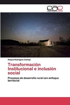 portada Transformación Institucional e Inclusión Social: Procesos de Desarrollo Rural con Enfoque Territorial