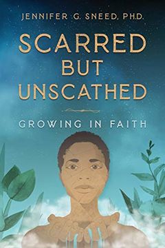 portada Scarred but Unscathed: Growing in Faith (in English)
