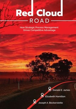 portada Red Cloud Road: How Strategic Process Management Drives Competitive Advantage (en Inglés)