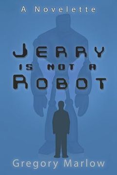 portada Jerry Is Not a Robot: A Novelette