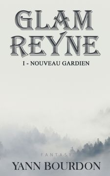portada Glam REYNE: Nouveau gardien (en Francés)