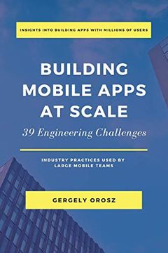 portada Building Mobile Apps at Scale: 39 Engineering Challenges (en Inglés)