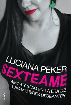 portada Sexteame. Amor y Sexo en la era de las Mujeres Deseantes (in Spanish)