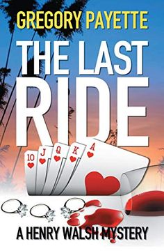 portada The Last Ride: 2 (Henry Walsh Private Investigator) (en Inglés)