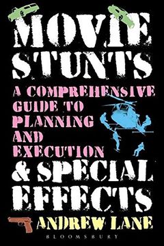 portada Movie Stunts & Special Effects: A Comprehensive Guide to Planning and Execution (en Inglés)
