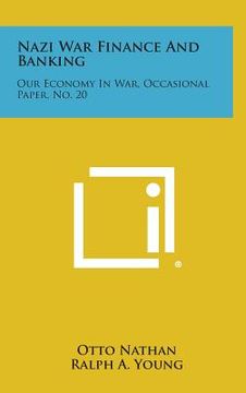 portada Nazi War Finance and Banking: Our Economy in War, Occasional Paper, No. 20 (en Inglés)
